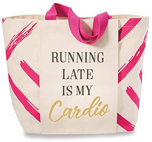Mud Pie Gym Sentiment Running Late is Cardio Tote Bag Pink
